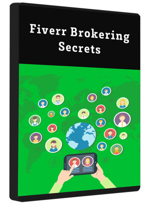 Product picture Fiverr Brokering Secrets - Video Series